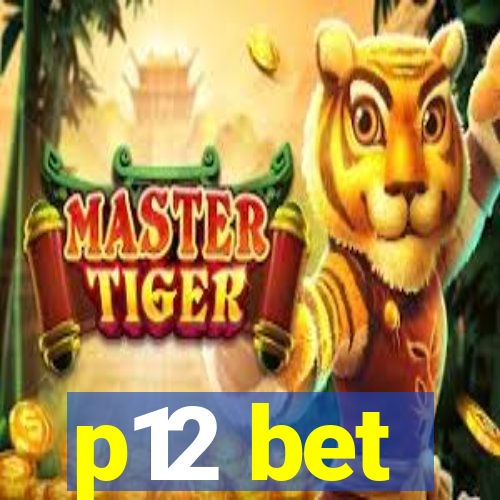 p12 bet